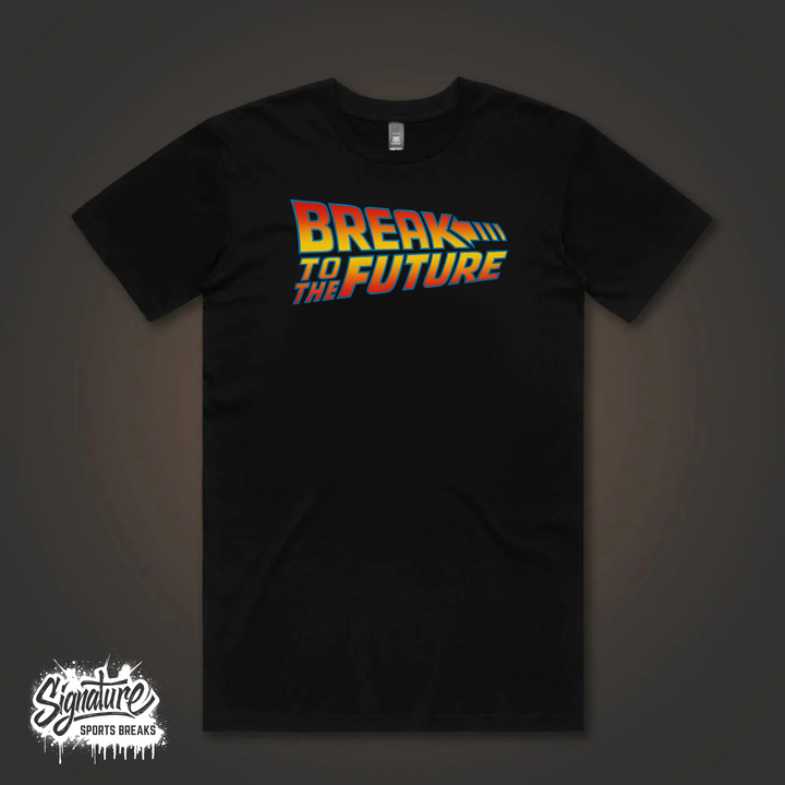 Break to the Future Street Wear T-Shirt