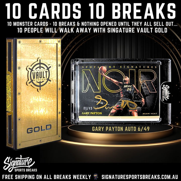 BREAK #4/10- SIGNATURE GOLD - 10 SPOT! 1 WINNER