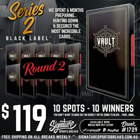 BREAK #1729 - SIGNATURE VAULT - BLACK LABEL - SERIES 2